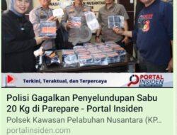 Wah Parah…. Kapolsek KPN Pare Realese  Berita Pengungkapan Sabu 20Kg Tanpa Ijin Kapolres Pare-pare? Media Langsung Hapus Berita.